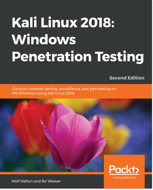 Kali Linux 2018: Windows Penetration Testing - Second Edition